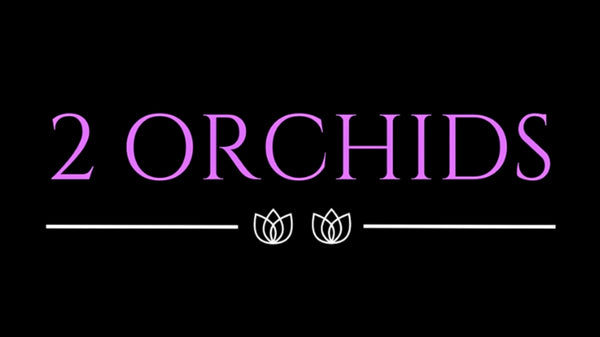 2 ORCHIDS 